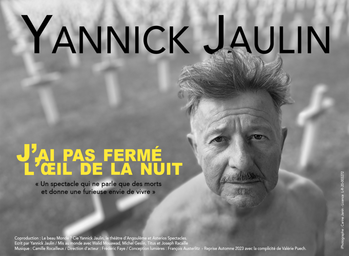 Yannick Jaulin Affiche J'ai pas fermé l’œil de la nuit ©Carine Janin